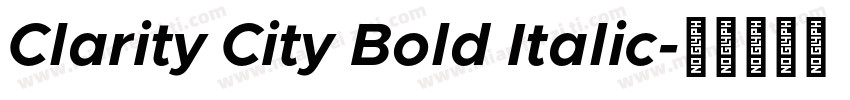 Clarity City Bold Italic字体转换